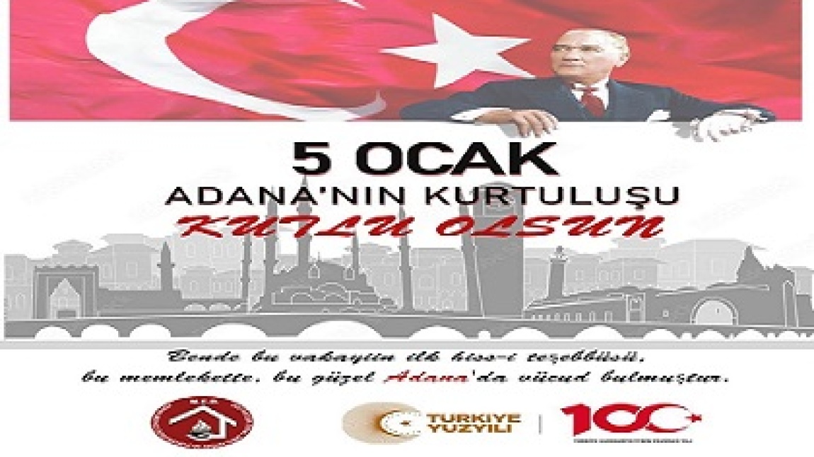 5 Ocak Adana'nın Düşman İşgalinden Kurtuluşu